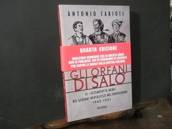 GLI ORFANI DI SALO' IL SESSANTOTTO NERO DEI GIOVANI NEOFASCISTI …