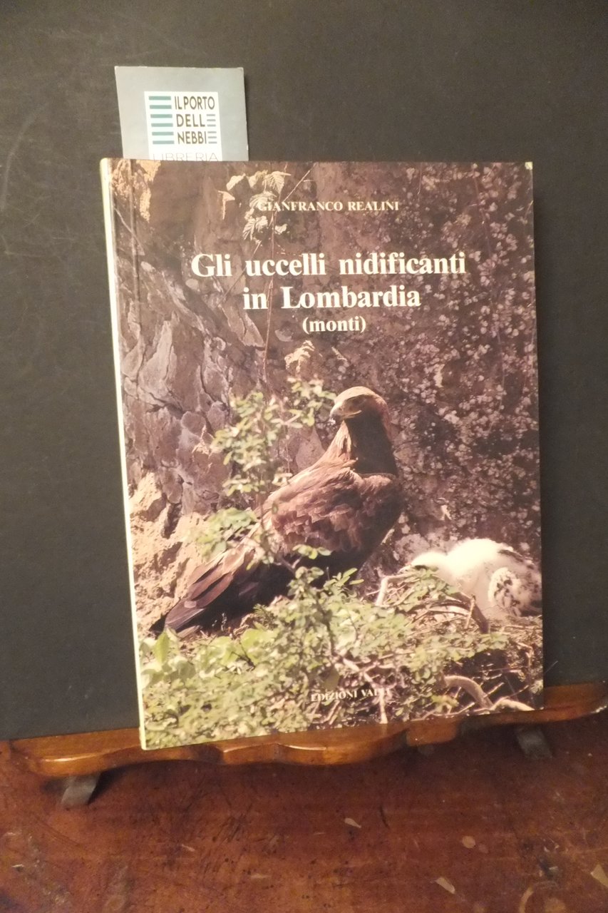 GLI UCCELLI NIDIFICANTI IN LOMBARDIA VOL- 1 LE SPECIE NIDIFICANTI …