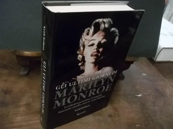 GLI ULTIMI GIORNI DI MARILYN MONROE