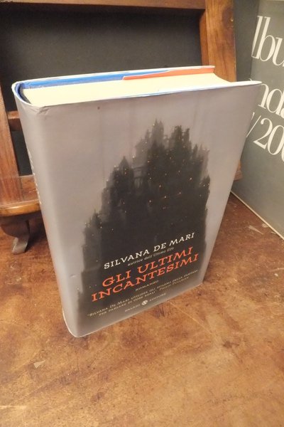 GLI ULTIMI INCANTESIMI