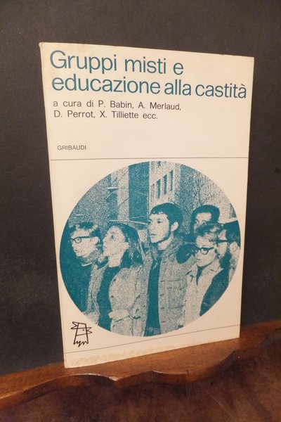 GRUPPI MISTI E EDUCAZIONE ALLA CASTITÀ