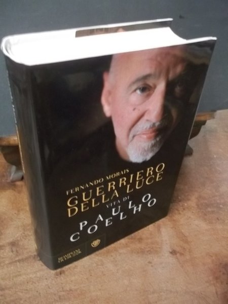 GUERRIERO DELLA LUCE VITA DI PAOLO COELHO