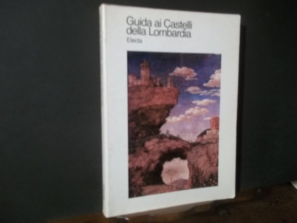 GUIDA AI CASTELLI DELLA LOMBARDIA