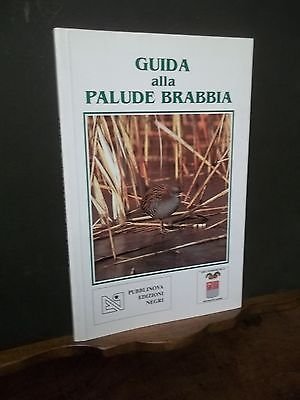 GUIDA ALLA PALUDE BRABBIA EDIZIONI NEGRI 1999 VARESE
