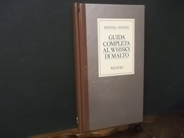 GUIDA COMPLETA AL WHISKY DI MALTO