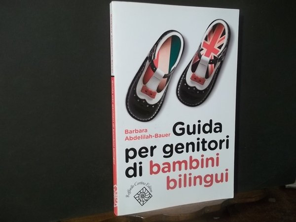 GUIDA PER GENITORI DI BAMBINI BILINGUI