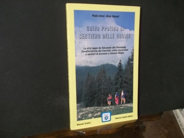GUIDA PRATICA AL SENTIERO DELLE OROBIE
