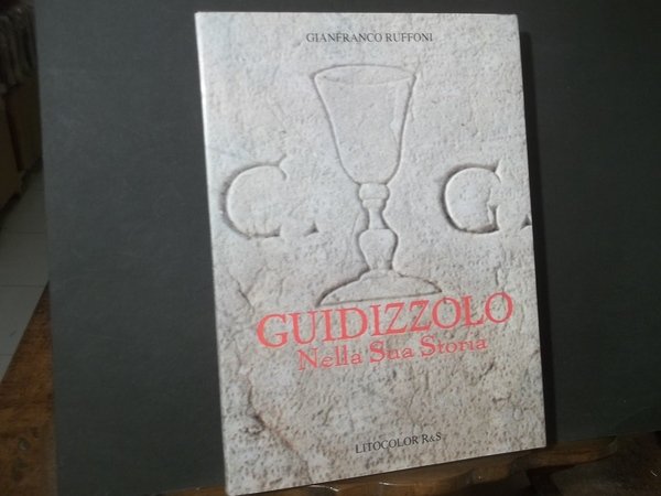 GUIDIZZOLO NELLA SUA STORIA