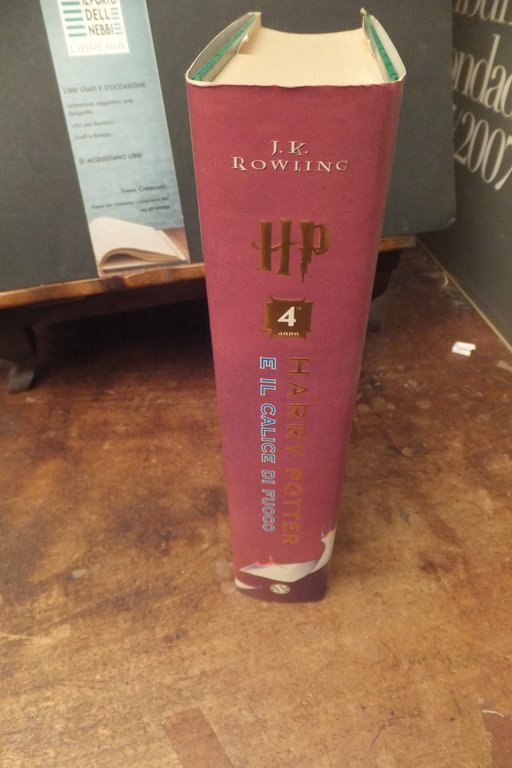 HARRY POTTER E IL CALICE DI FUOCO J. K. ROWLING