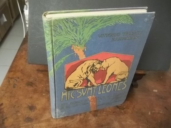 HIC SUNT LEONES UN ANNO DI ESPLORAZIONE E DI CACCIA …