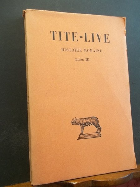 HISTOIRE ROMAINE - LIVRE III - TOME III