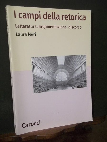 I CAMPI DELLA RETORICA LETTERATURA ARGOMENTAZIONE DISCORSO | Immagine Gallery 1