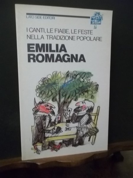 I CANTI LE FIABE LE FESTE NELLA TRADIZIONE POPOLARE EMILIA …