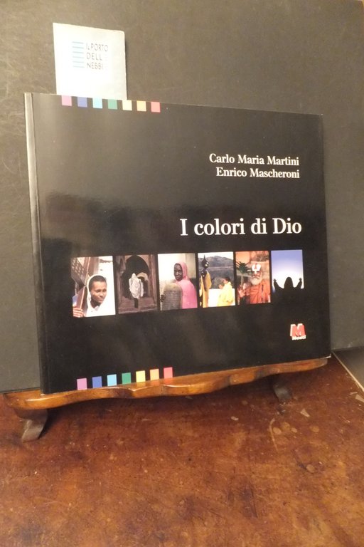 I COLORI DI DIO CARLO MARIA MARTINI ENRICO MASCHERONI | Immagine Gallery 1