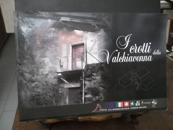 I CROTTI DELLA VALCHIAVENNA