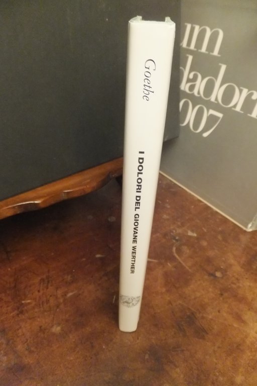 I DOLORI DEL GIOVANE WERTHER JOHANN WOLFGANG GOETHE