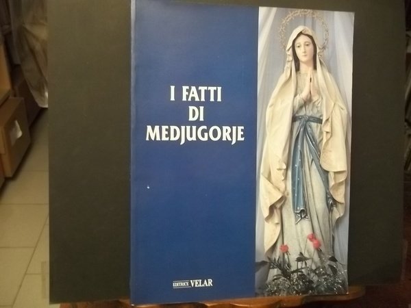 I FATTI DI MEDJUGORJE