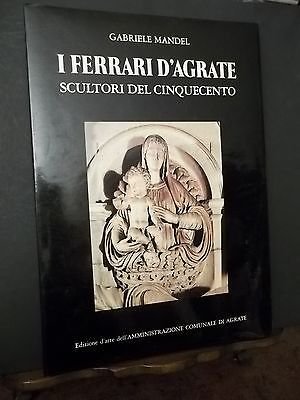 I FERRARI D'AGRATE SCULTORI DEL CINQUECENTO