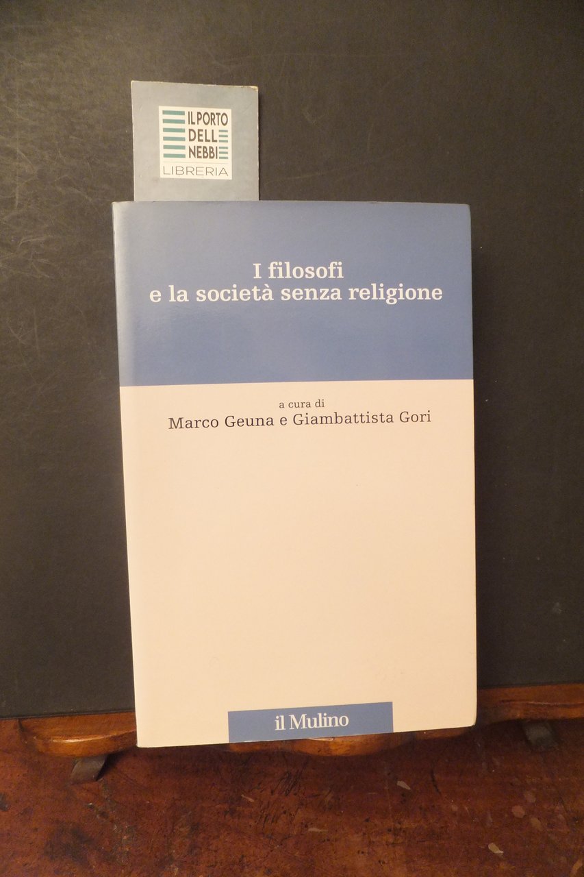 I FILOSOFI E LA SOCIETÀ SENZA RELIGIONE