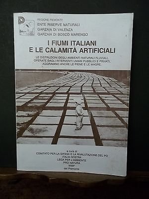 I fiumi italiani e le calamità artificiali