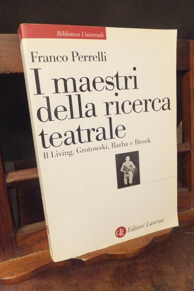 I MAESTRI DELLA RICERCA TEATRALE