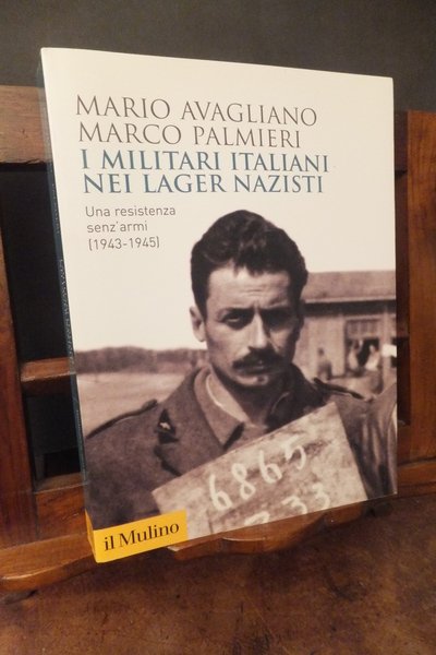 I MILITARI ITALIANI NEI LAGER NAZISTI UNA RESISTENZA SENZ'ARMI 1943 …
