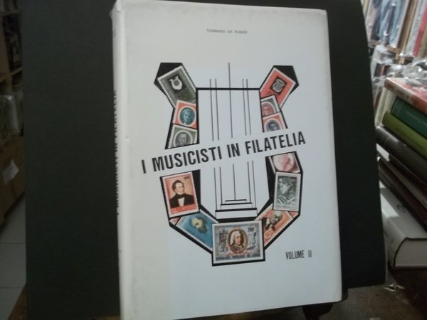 I MUSICISTI IN FILATELIA VOLUME II