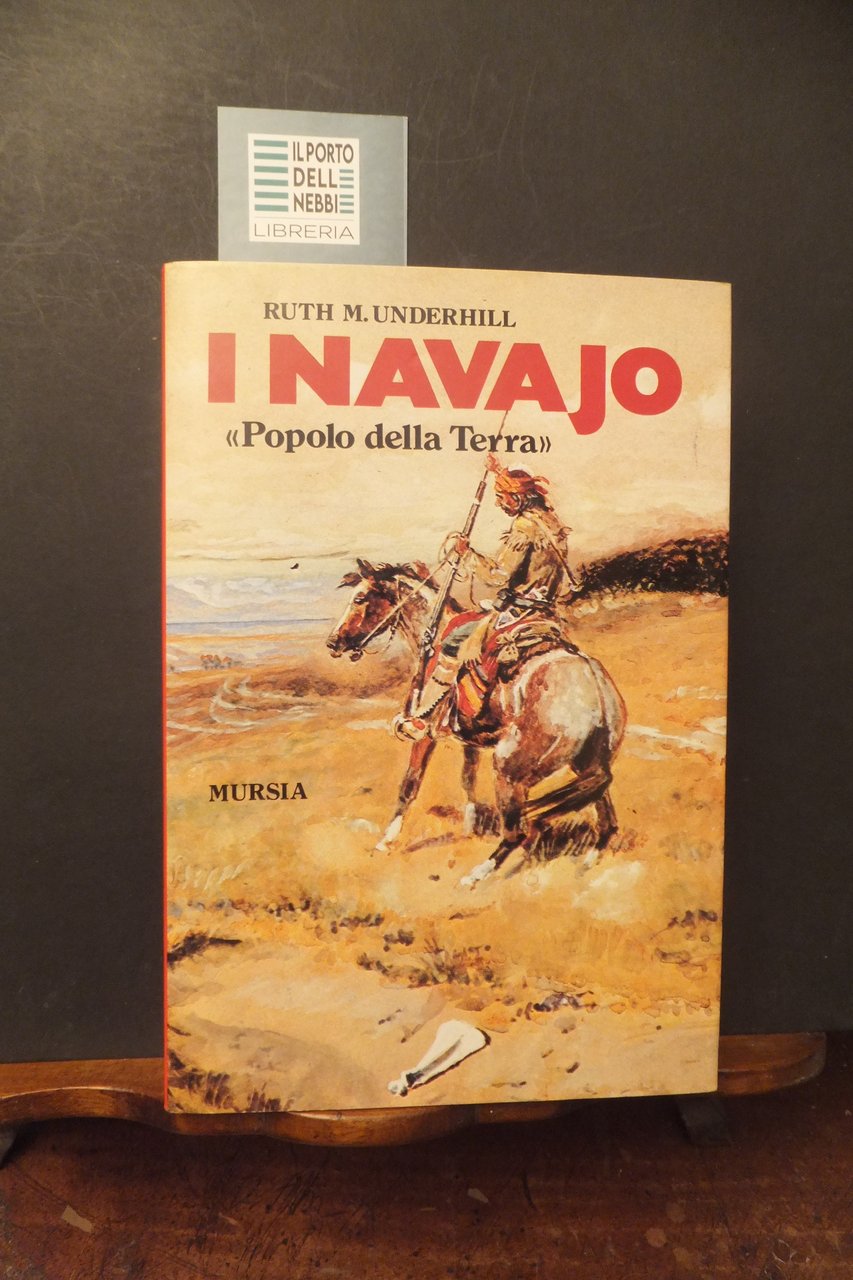 I NAVAJO POPOLO DELLA TERRA RUTH M. UNDERHILL