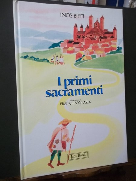 I PRIMI SACRAMENTI