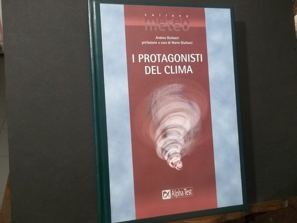 I PROTAGONISTI DEL CLIMA