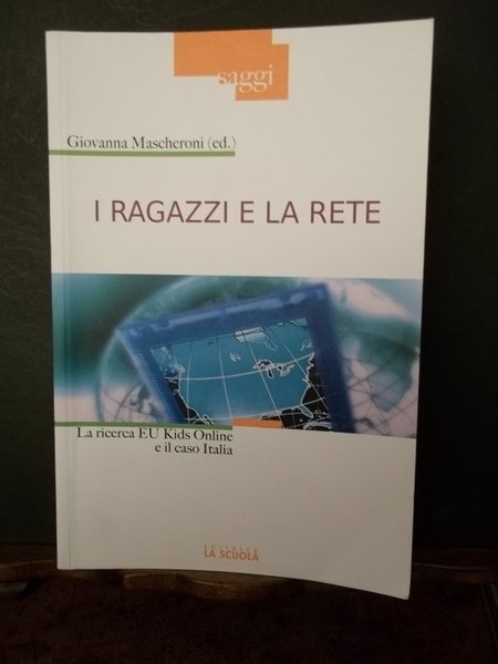 I ragazzi e la rete. La ricerca EU Kids Online …