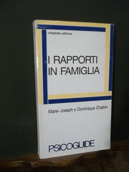 I RAPPORTI IN FAMIGLIA