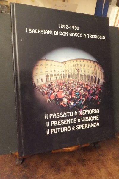 I SALESIANI DI DON BOSCO A TREVIGLIO 1982 1992