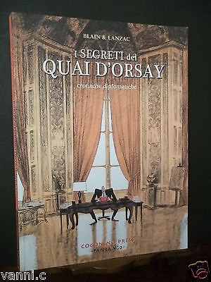 I SEGRETI DEL QUAI D'ORSAY-CRONACHE DIPLOMATICHE BLAIN E LANZAC-2011