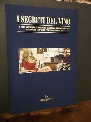 I SEGRETI DEL VINO -IL VINO A FUMETTI FUMETTI BIBENDA …