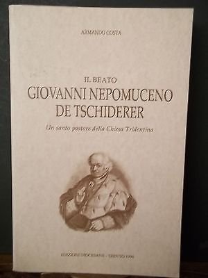 IL BEATO GIOVANNI NEPOMUCENO DE TSCHIDERER