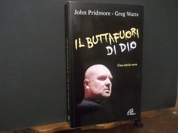 IL BUTTAFUORI DI DIO