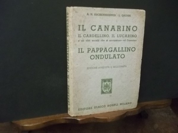 IL CANARINO IL CARDELLINO IL LUCARINO IL PAPPAGALLINO ONDULATO | Immagine principale