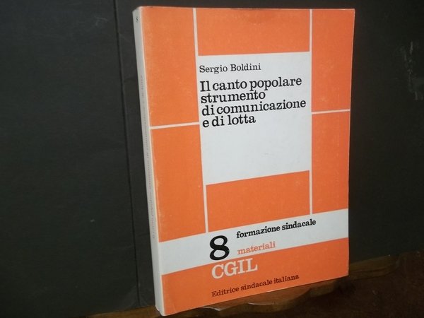 IL CANTO POPOLARE STRUMENTO DI COMUNICAZIONE E DI LOTTA