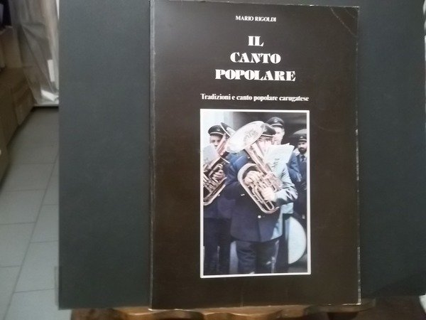 IL CANTO POPOLARE, TRADIZIONI E CANTO POPOLARE CARUGATESE - CARUGATE …