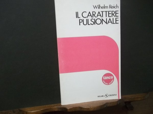 IL CARATTERE PULSIONALE