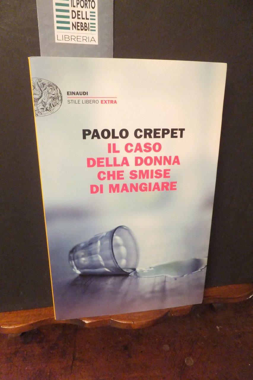 IL CASO DELLA DONNA CHE SMISE DI MANGIARE PAOLO CREPET
