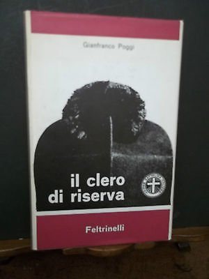 IL CLERO DI RISERVA- -FELTRINELLI- 1963 PRIMA ED.