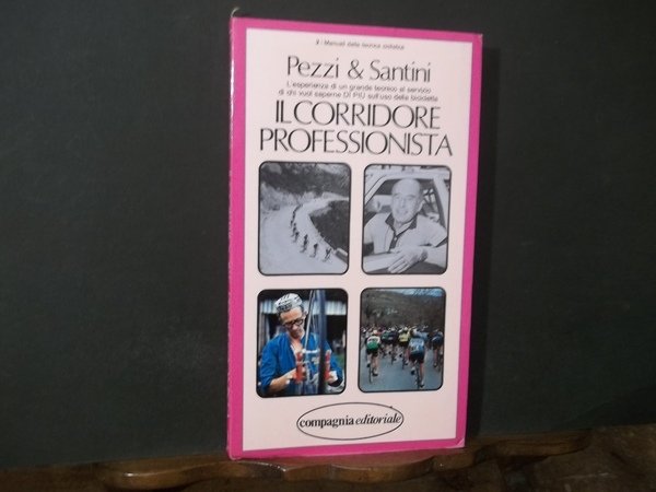IL CORRIDORE PROFESIONISTA - MANUALI DELLA TECNICA CICLISTICA 2