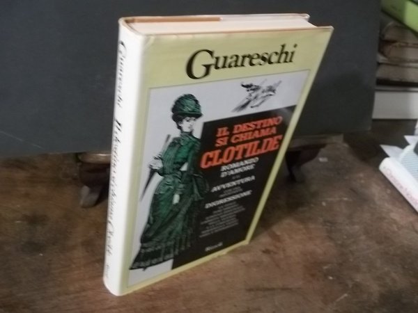 IL DESTINO SI CHIAMA CLOTILDE