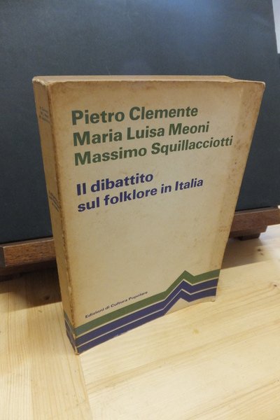 IL DIBATTITO SUL FOLKLORE IN ITALIA
