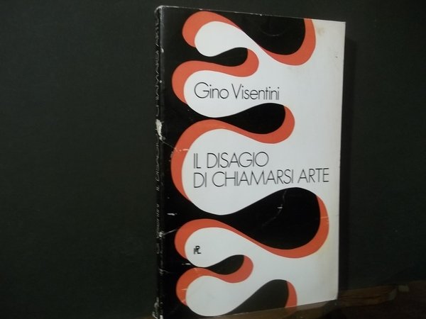 IL DISAGIO DI CHIAMARSI ARTE