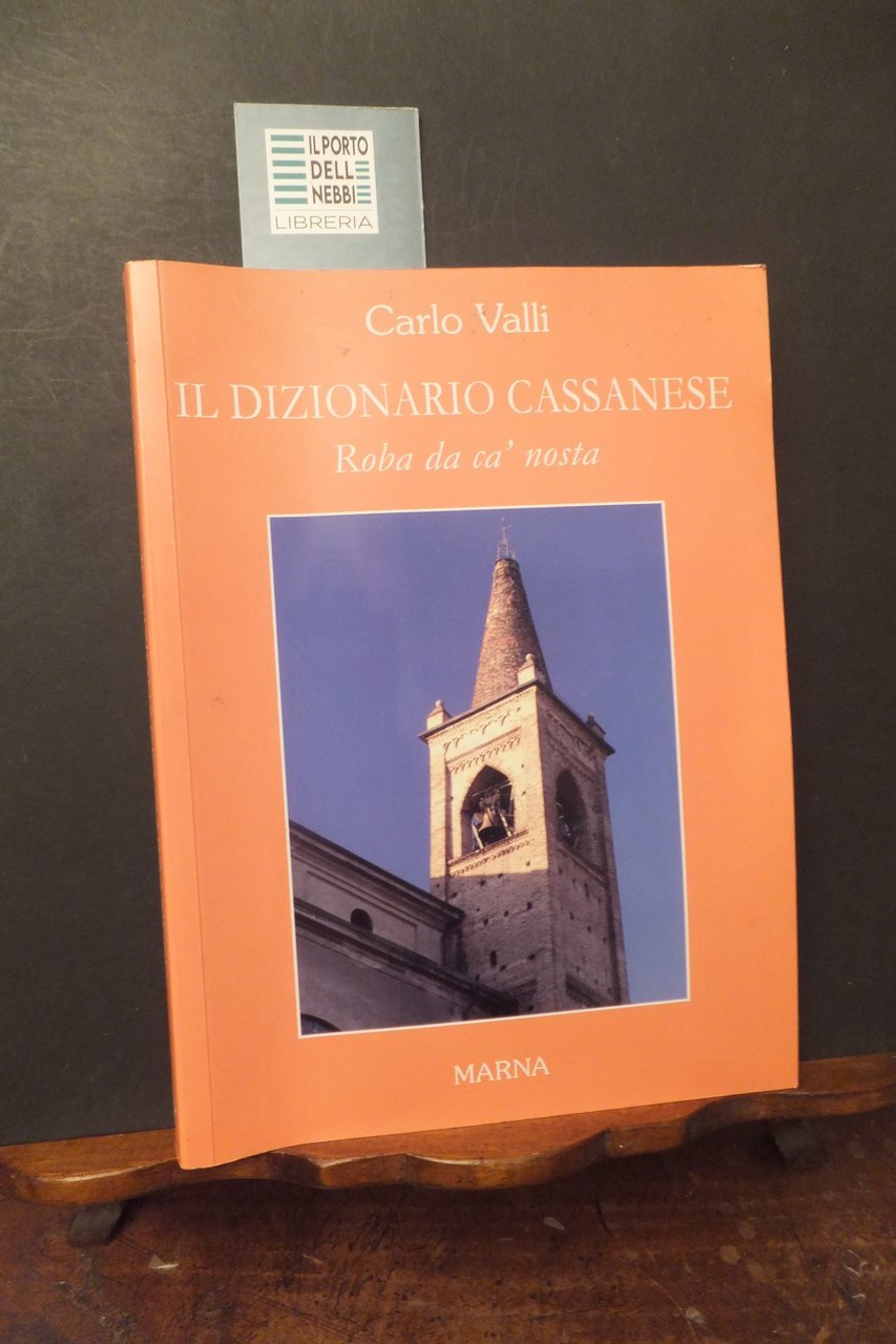 IL DIZIONARIO CASSANESE ROBA DA CA' NOSTRA CARLO VALLI | Immagine principale