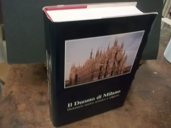 IL DUOMO DI MILANO DIZIONARIO STORICO ARTISTICO E RELIGIOSO