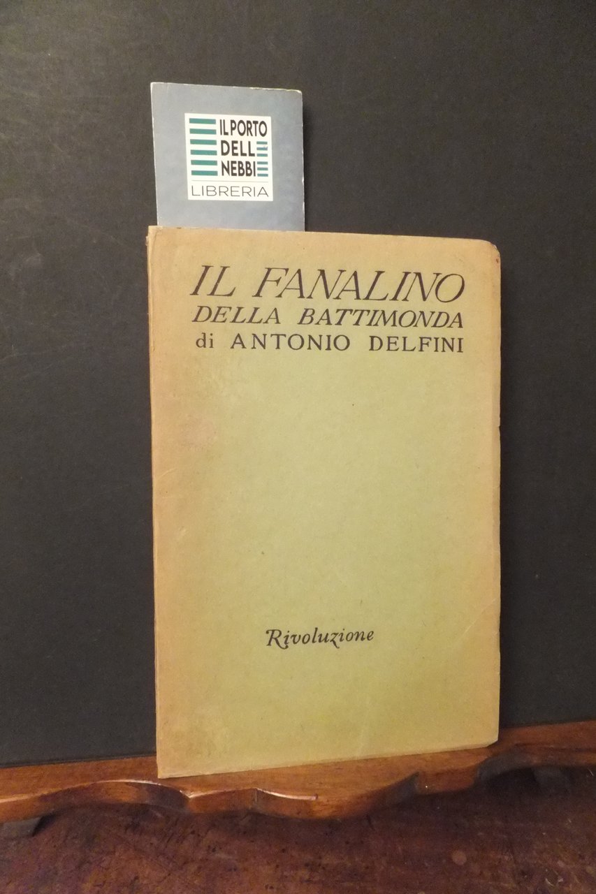 IL FANALINO DELLA BATTIMONDA ANTONIO DELFINI